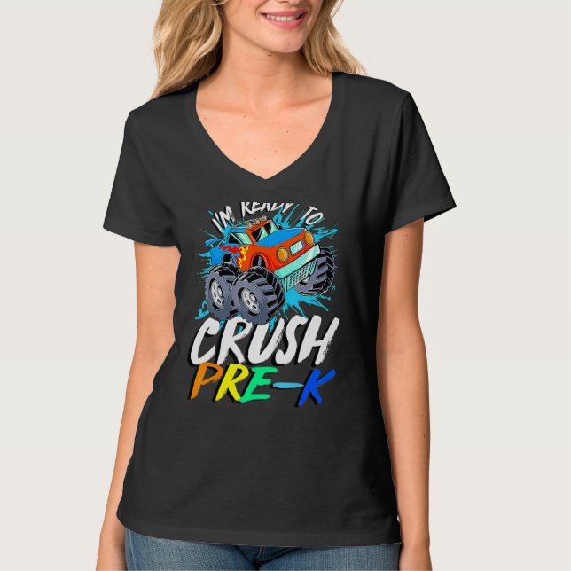 I'm Ready To Crush Pre K Monster Truck Prek Back T T-Shirt (Front)