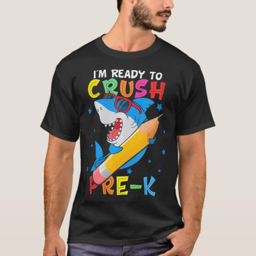 Im Ready To Crush pre_k Shark Back to School for  T_Shirt