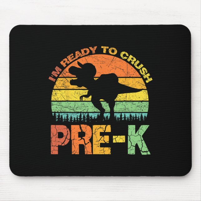 I'm Ready To Crush Pre K T Rex Dinosaur Back To Sc Mouse Pad (Front)