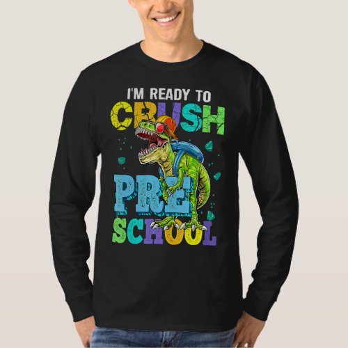 Im Ready To Crush Pre School T_Shirt