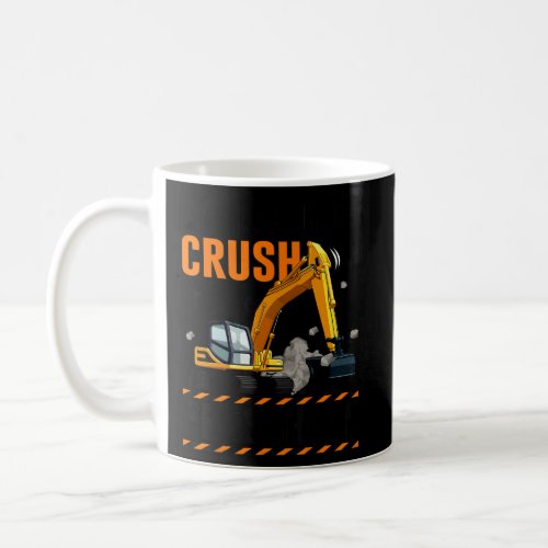 Im Ready To Crush Preschool Construction Vehicle  Coffee Mug