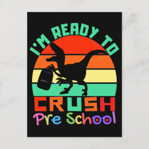 I'M READY TO CRUSH PRESCHOOL - COOL DINOSAUR POSTCARD
