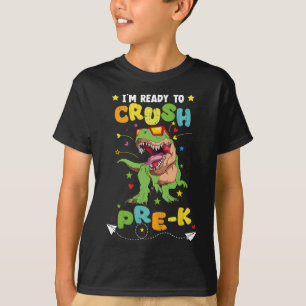 I'm Ready To Crush Preschool Dinosaur Back To Scho T-Shirt