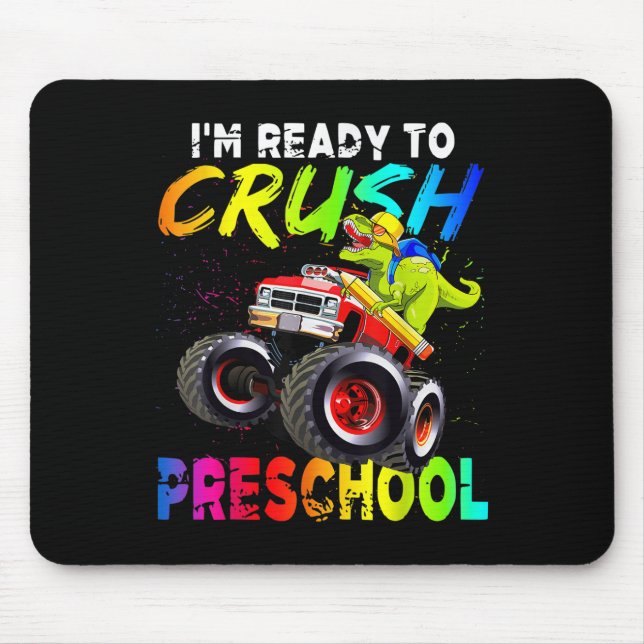 Im Ready To Crush Preschool Monster Truck Dinosaur Mouse Pad (Front)