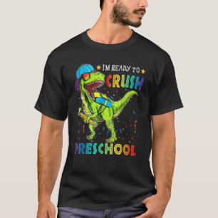 I'm Ready To Crush Preschool Rex Dino Holding Penc T-Shirt