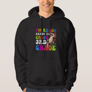 I'm Ready to Crush Third 3rd Grade Cute Axolotl Hoodie