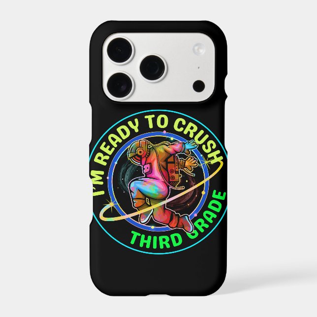 I'm ready to crush third grade iphone case (Back)