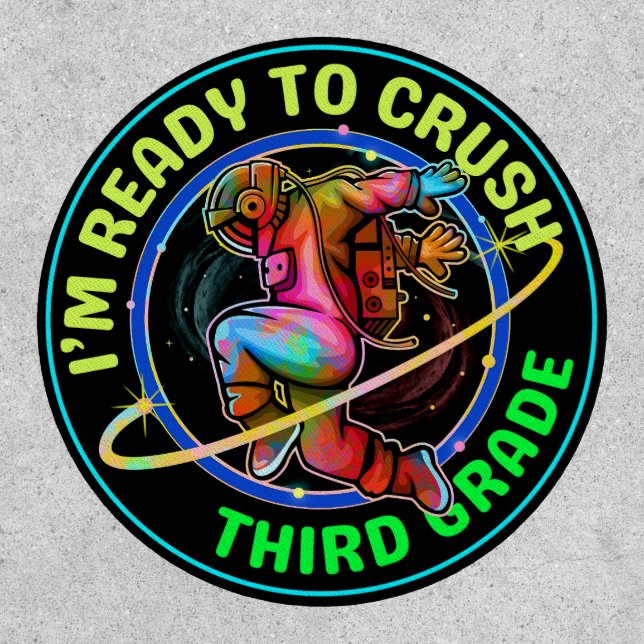 I'm ready to crush third grade patch (Front)