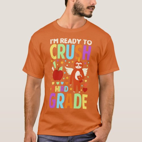 Im Ready To Crush Third Grade Sloth Unicorn Back T T_Shirt