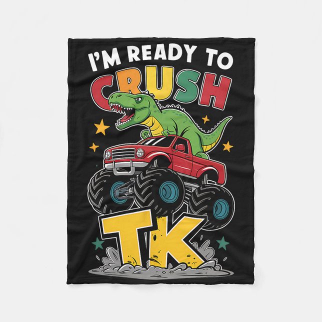 I'm Ready To Crush Tk Dinosaur Ck To School Funny  Fleece Blanket (Front)
