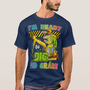 I'm Ready To Dig 3rd Grade Back To School Dinosaur T-Shirt