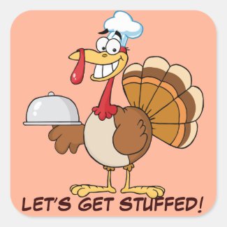I'm Ready to Eat Thanksgiving Dinner Square Sticker
