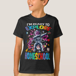 I'm Ready To Explore Homeschool Astronaut T-Shirt