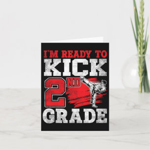 I'm Ready To Kick 2nd Grade Karate Ck To School Card
