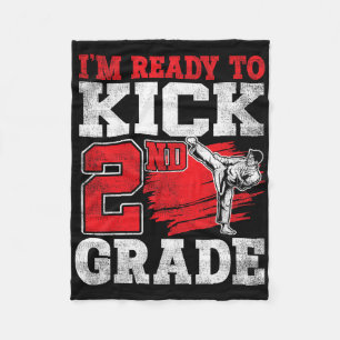 I'm Ready To Kick 2nd Grade Karate Ck To School  Fleece Blanket