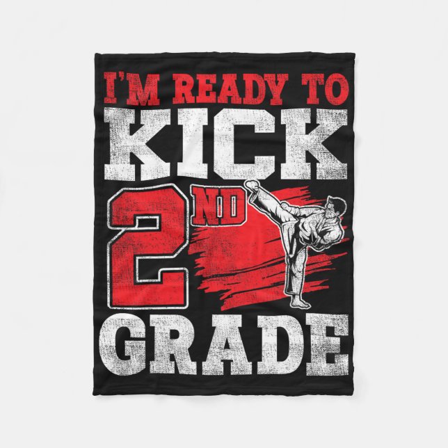 I'm Ready To Kick 2nd Grade Karate Ck To School  Fleece Blanket (Front)