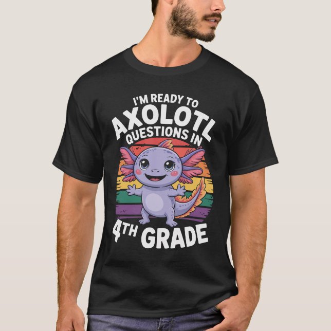 I'M Ready To Questions In 4Th Grade Back To School T-Shirt (Front)