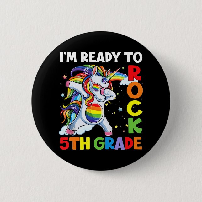 I'm Ready To Rock 5th Grade Back To School Unicorn Button (Front)