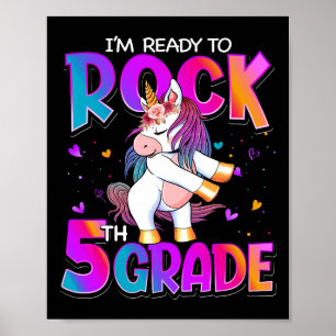 I'm Ready To Rock 5th Grade Unicorn Ck To School G Poster