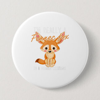 Im Really A Fennec Fox In A Human  Halloween Button