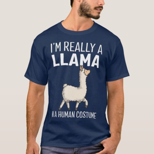 Im Really A Llama In A Human Costume Halloween T_Shirt