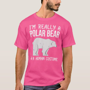 I'm Really A Polar Bear In A Human Costume  Hallow T-Shirt