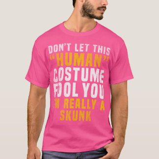 I'M Really A Skunk Halloween Easy Funny Idea T-Shirt