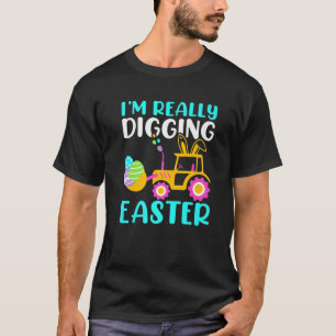 I'm Really Digging Easter Eggs Cavator For Boys Ki T-Shirt