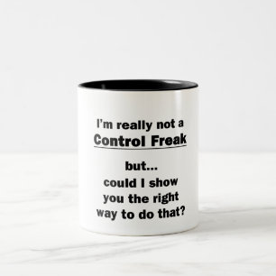I'm Really Not a Control Freak Two-Tone Coffee Mug