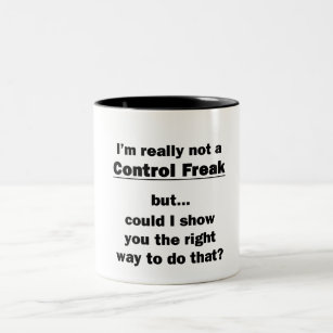 I'm Really Not a Control Freak Two-Tone Coffee Mug