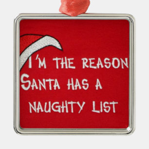"I'M REASON SANTA HAS A NAUGHTY LIST" ORNAMENT