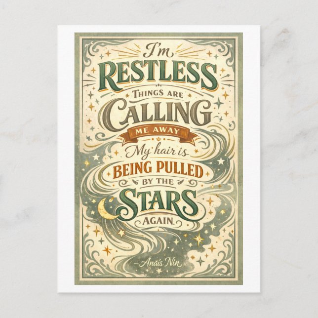 "I'm Restless" Anais Nin Quotation Postcard (Front)