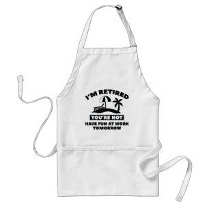 I'm Retired Adult Apron