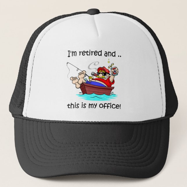 I'm retired and this is my office! trucker hat (Front)