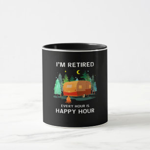 I'm Retired Every Hour In Happy Hour Custom Gift Mug