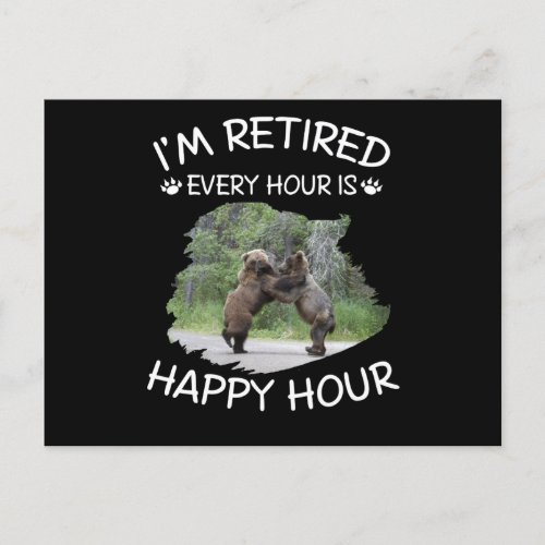 Im retired every hour is happy hour announcement postcard