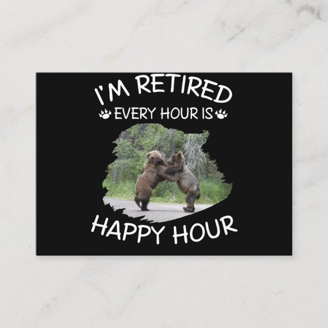 I'm retired every hour is happy hour enclosure card (Front)