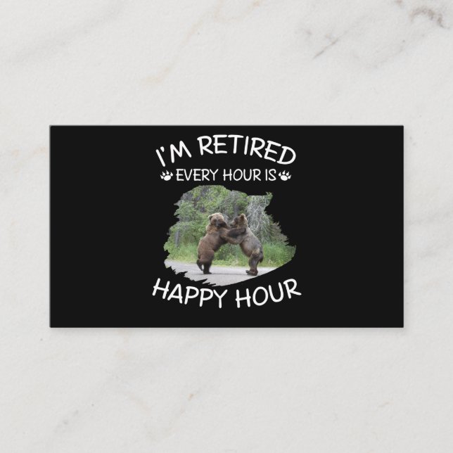 I'm retired every hour is happy hour enclosure card (Front)