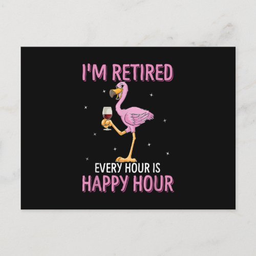 Im Retired Every Hour Is Happy Hour Funny Retires Postcard