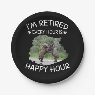 I'm retired every hour is happy hour paper plates