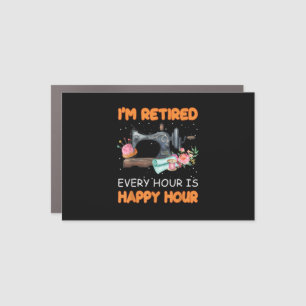 Im Retired Every Hour Is Happy Hour Quilting Car Magnet