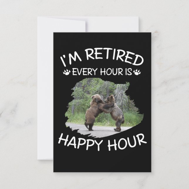 I'm retired every hour is happy hour thank you card (Front)