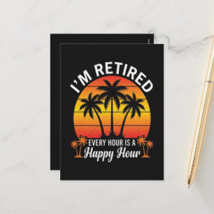 I'm Retired Every Hour Is Happy Hour Vintage Holiday Postcard