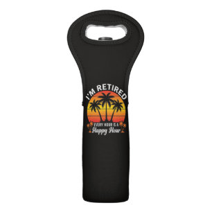 I'm Retired Every Hour Is Happy Hour Vintage Wine Bag