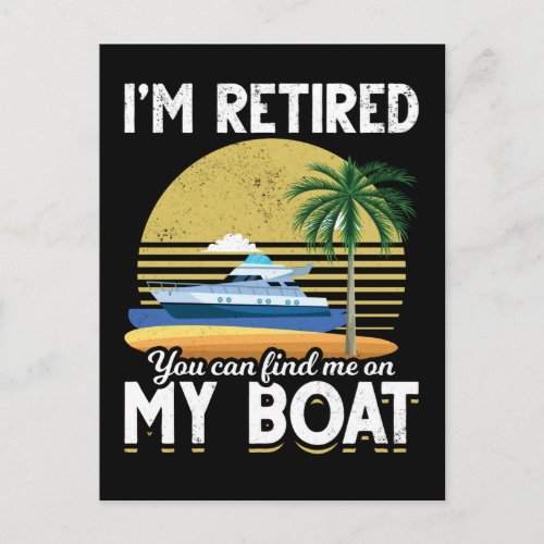 Im Retired Funny Boat Retirement Postcard