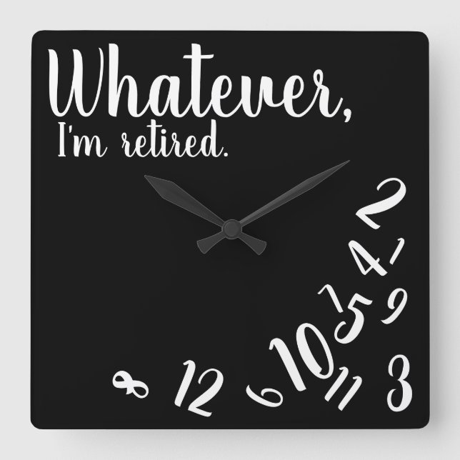 I'm Retired Funny Retirement Simple Black Square Wall Clock (Front)