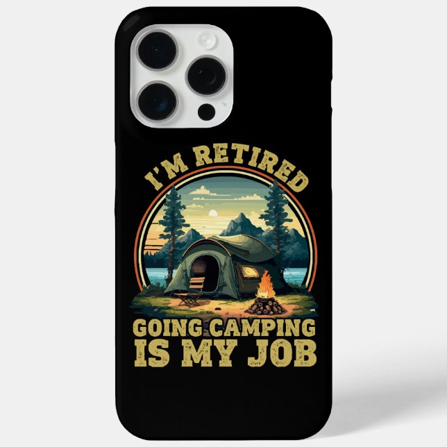 I'm retired going camping  Case-Mate iPhone case (Back)