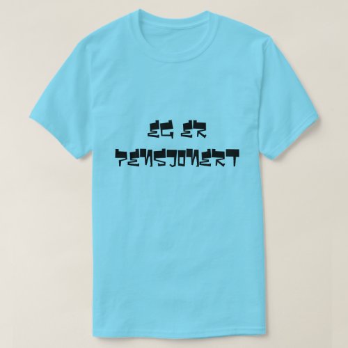 Im retired in Norwegian clean mint color T_Shirt