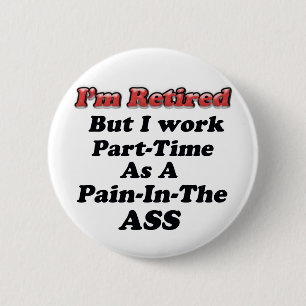 I'm Retired Pinback Button