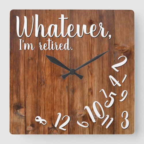 Im Retired Rustic Wood Funny Retirement Brown Square Wall Clock